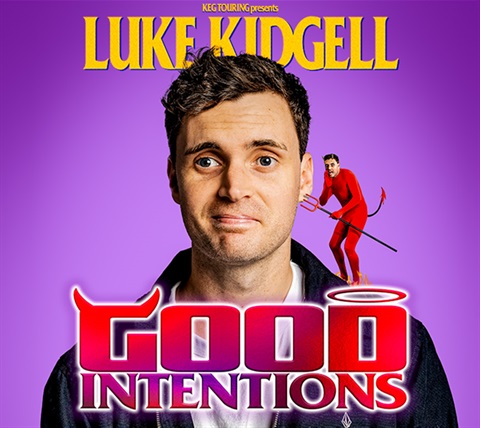 Luke Kidgell - Good Intentions poster